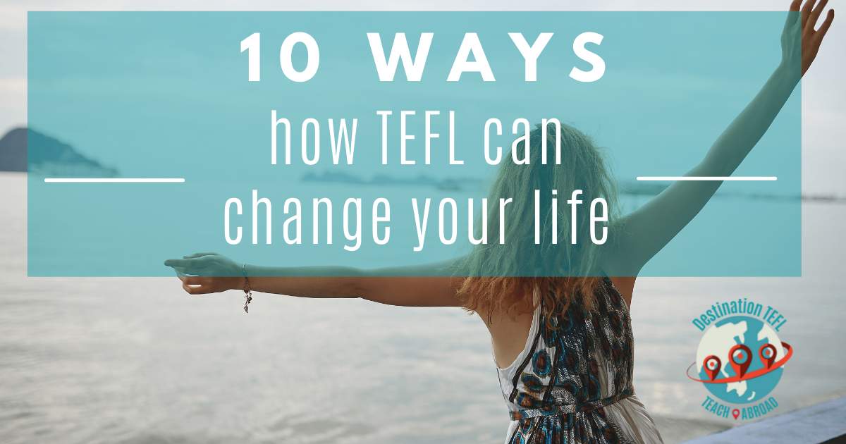 10 ways how TEFL can change your life